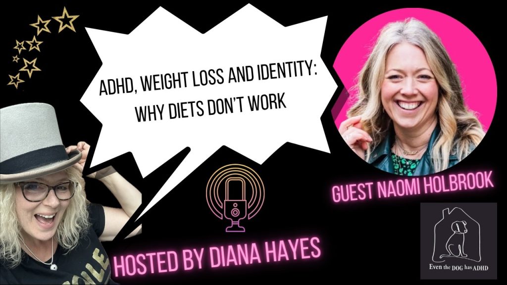 ADHD, Weight Loss and Identity: Why Diets Don't Work